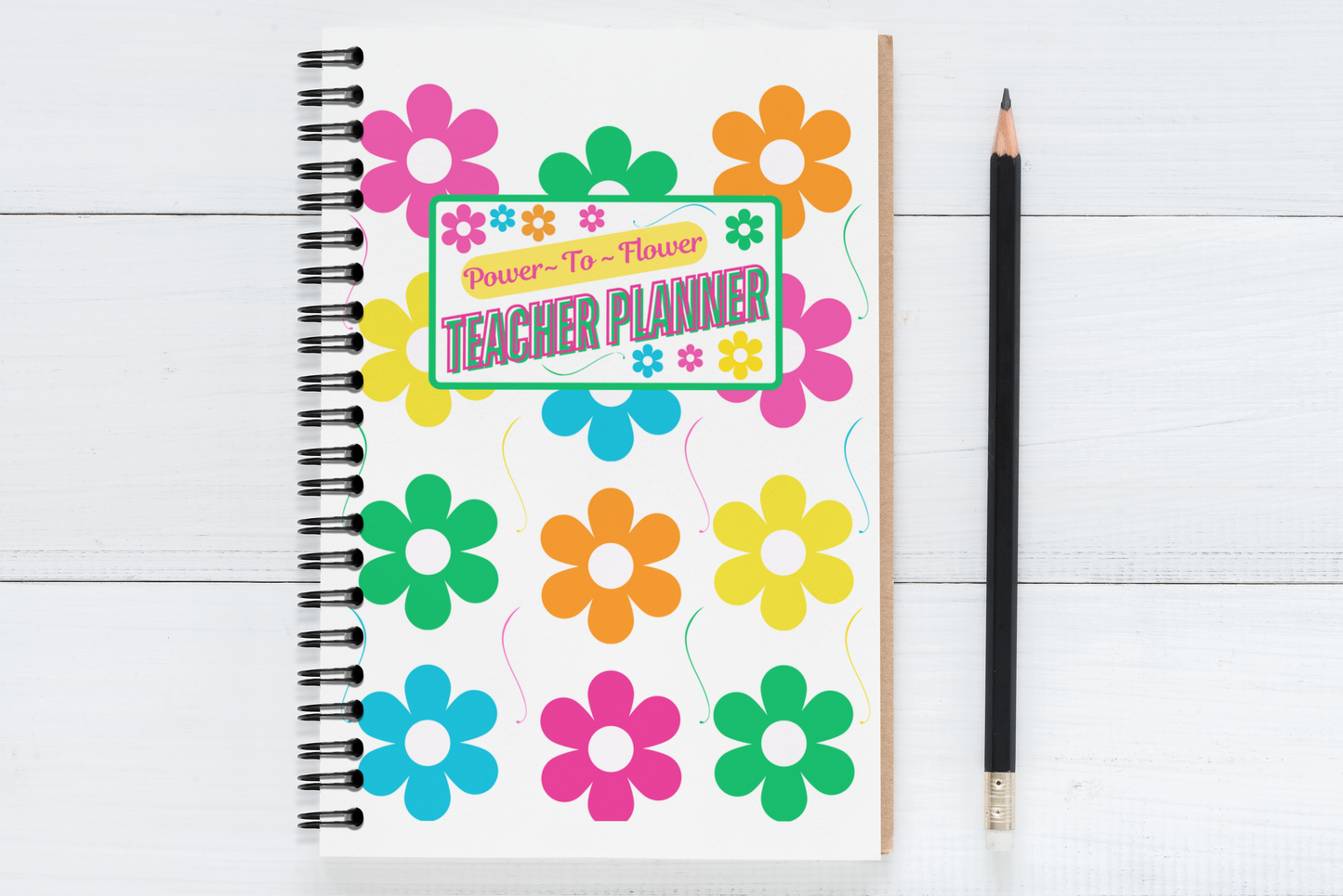 Power~To~Flower Teacher Planner
