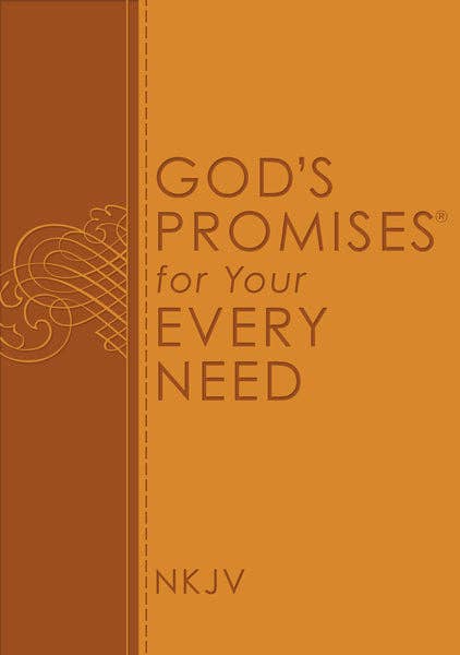 God's Promises For Your Every Need, NKJV