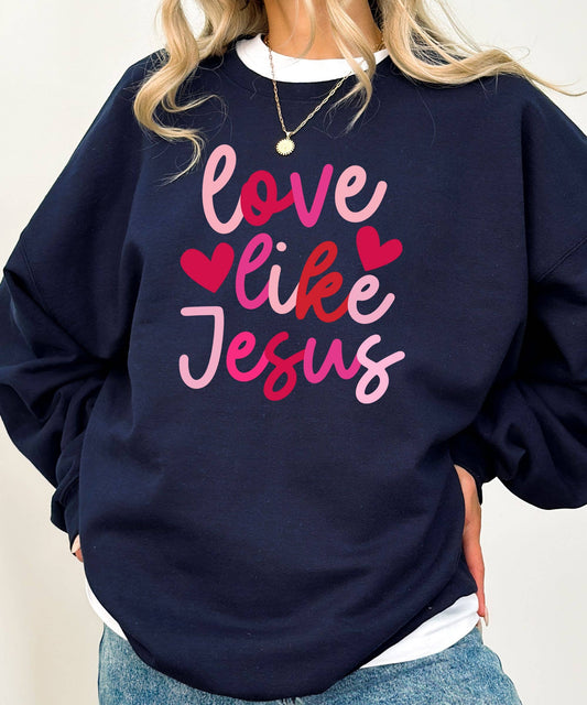 Love Like Jesus Sweatshirt