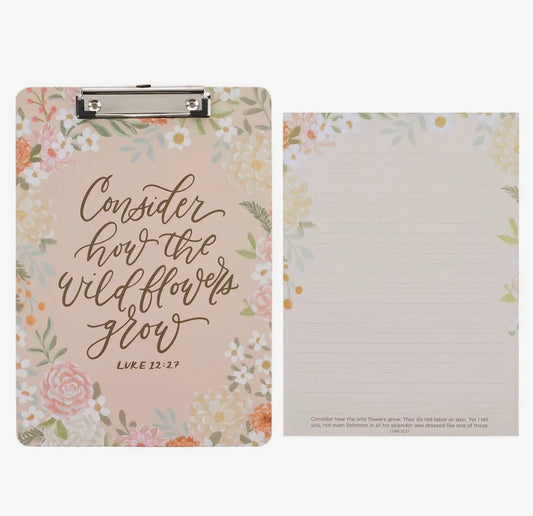 Clipboard w/pad Consider How the Wildflowers Grow Luke 12:27