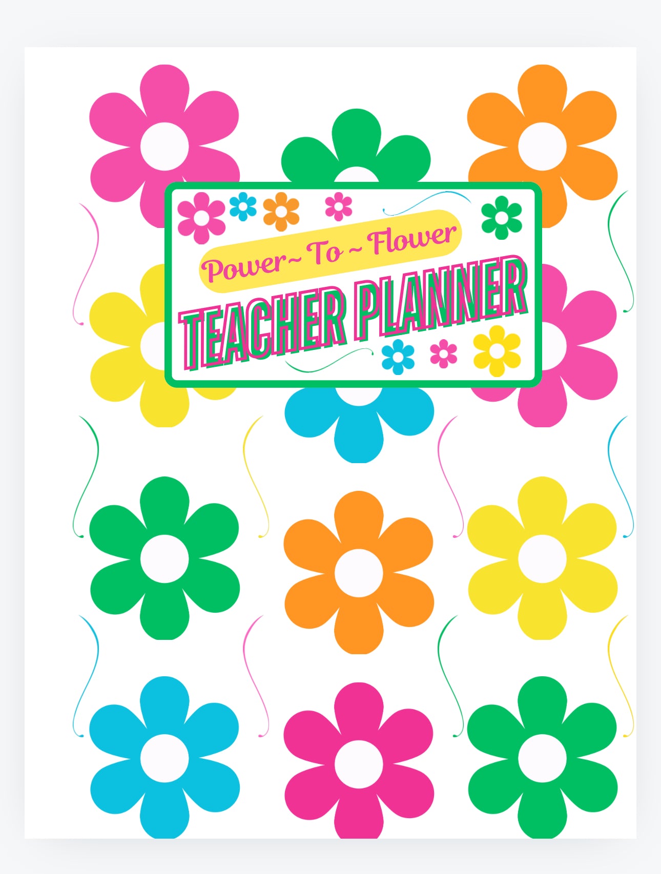 Power~To~Flower Teacher Planner