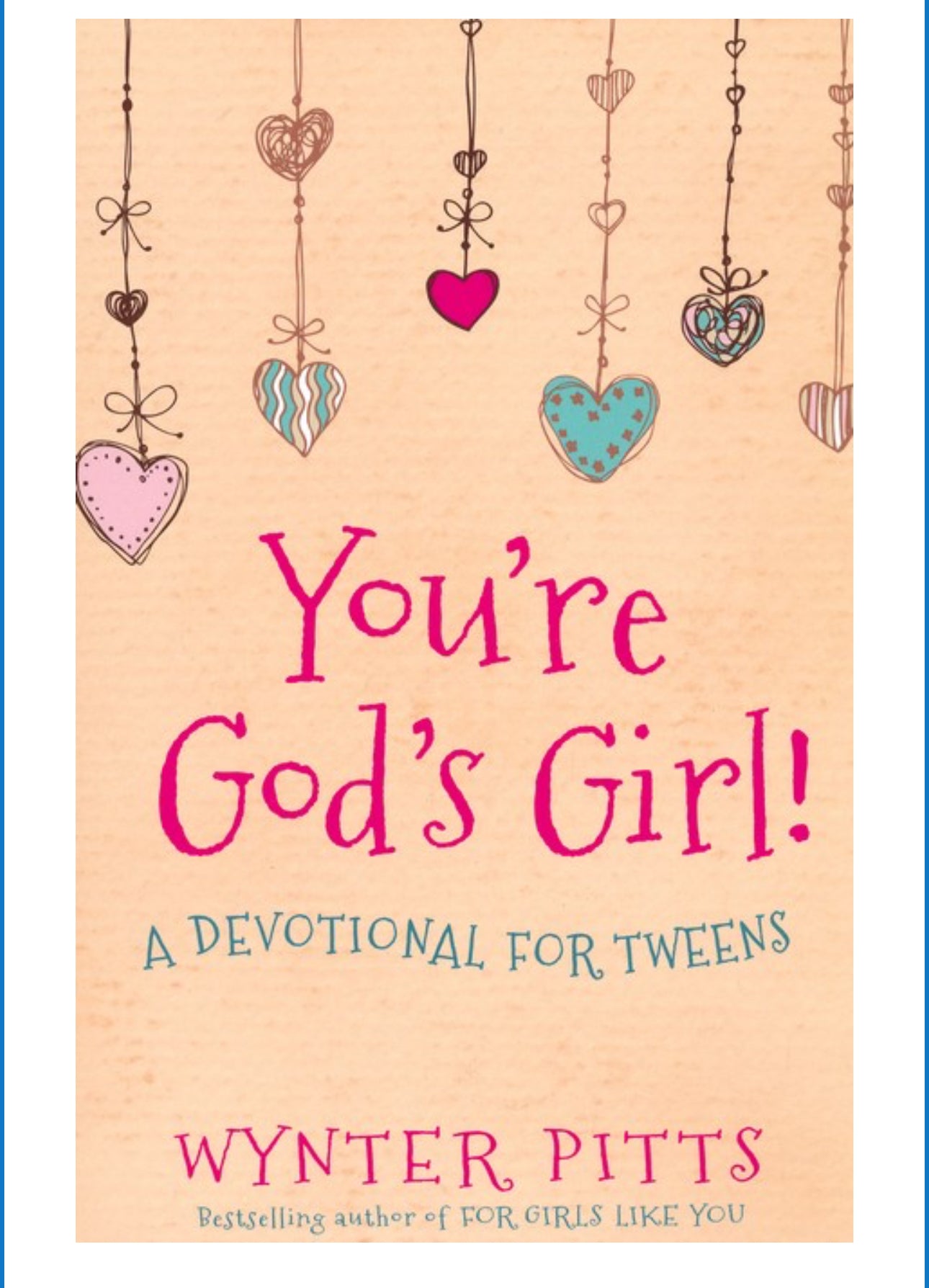 You're God's Girl!: A Devotional for Tweens
BY: WYNTER PITTS