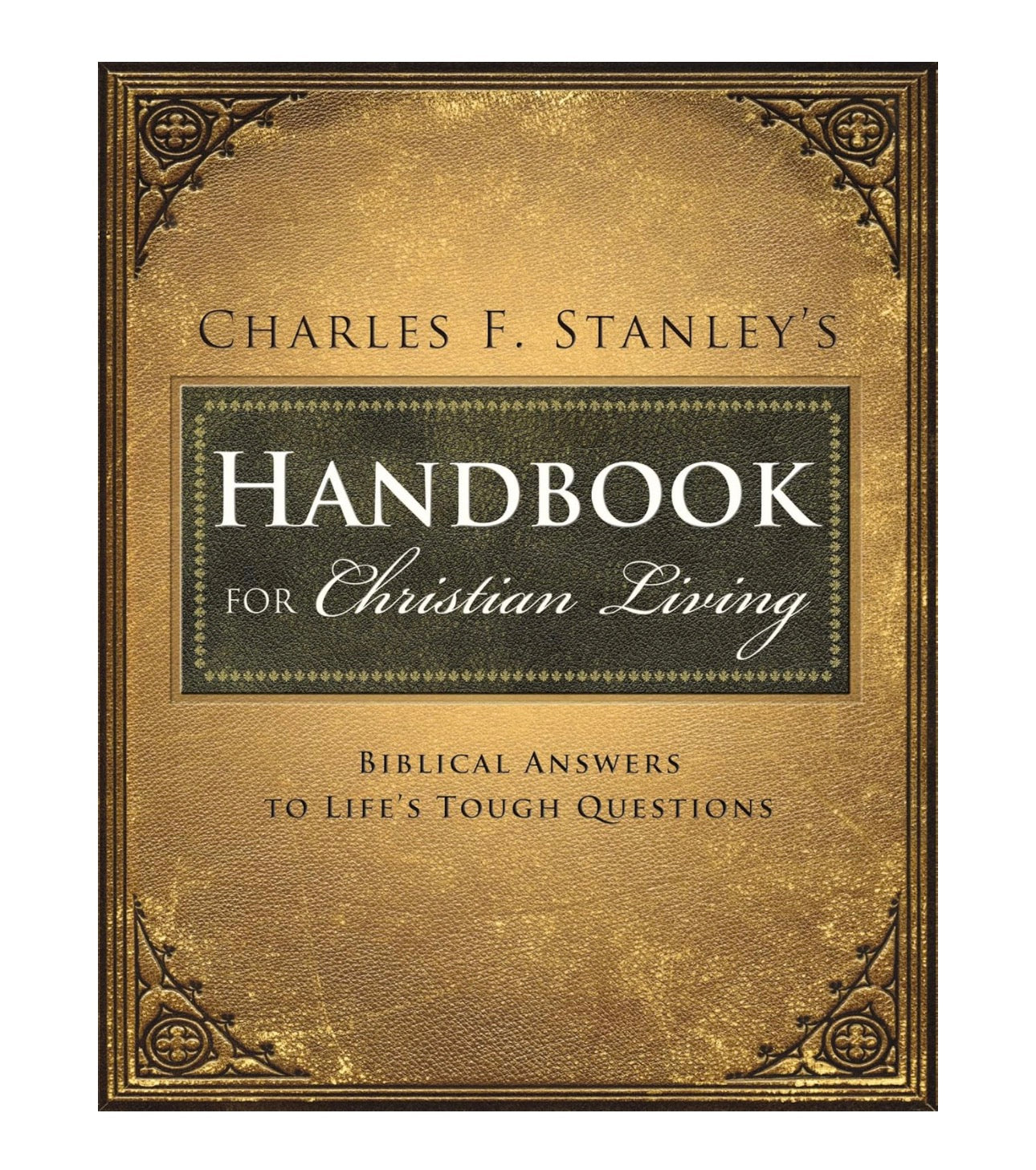 Charles Stanley Handbook for Christian Living